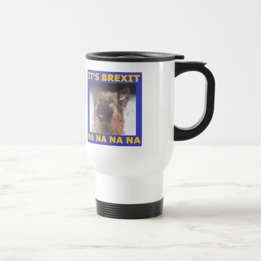 Tasse ihres Brexit Na Na (Rechts)