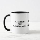 Tasse-Illegitimi nicht Karborundum Tasse (Links)