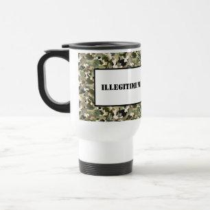 Tasse-Illegitimi-Non-Carborundum Reisebecher