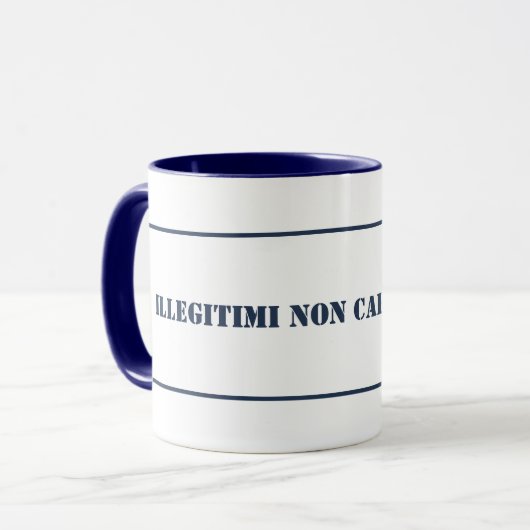 Tasse-Illegitimi-Non-Carborundum Tasse (Vorderseite Links)