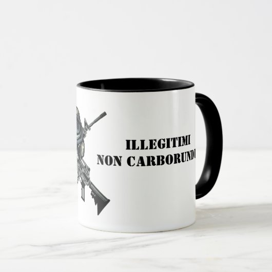 Tasse-Illegitimi-Non-Carborundum Tasse (VorderseiteRechts)