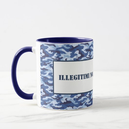 Tasse-Illegitimi-Non-Carborundum Tasse (Links)