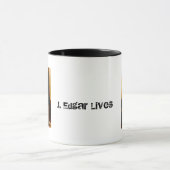Tasse J. Edgar Lives (Zentrum)