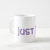 Tasse "Just Be" (Vorderseite Links)