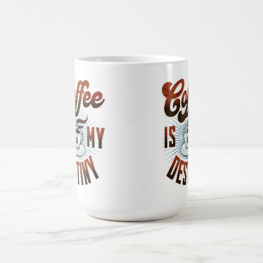 Tasse "Kaffee ist mein Schicksal" (Mittel)