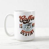 Tasse "Kaffee ist mein Schicksal" (Links)