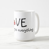 Tasse/Liebe ändert alles Kaffeetasse (VorderseiteRechts)