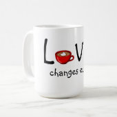 Tasse/Liebe ändert alles Kaffeetasse (Vorderseite Links)