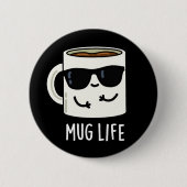 Tasse Life Funny Mug Puff Button (Vorderseite)