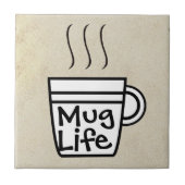 Tasse Life Keramik Fliese (Vorderseite)