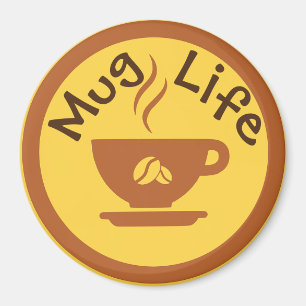 Tasse Life Magnet