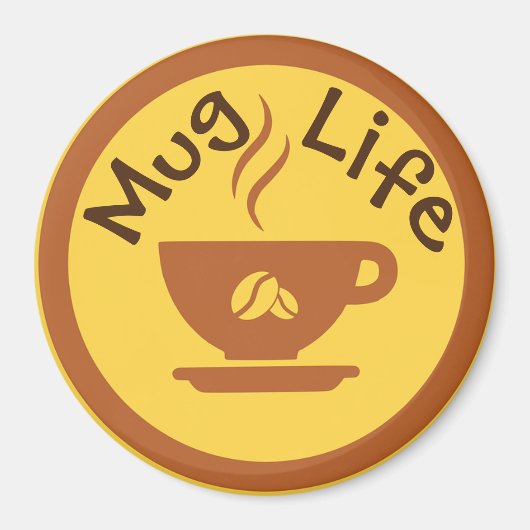 Tasse Life Magnet (Vorne)