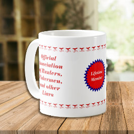 Tasse Lifetime Member Sportsman Liars Club