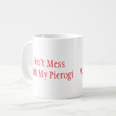 Tasse "Mach dich nicht mit meinem Pierogi" (Vorderseite Links)