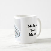 Tasse Madame-Toast Master Toastmaster Coffee (VorderseiteRechts)