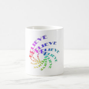 Tasse mit BELIEVE in mehrfarbigen Spiralen geschri