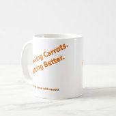 Tasse mit Curing Cancer mit Carrots Zitat (Vorderseite Links)