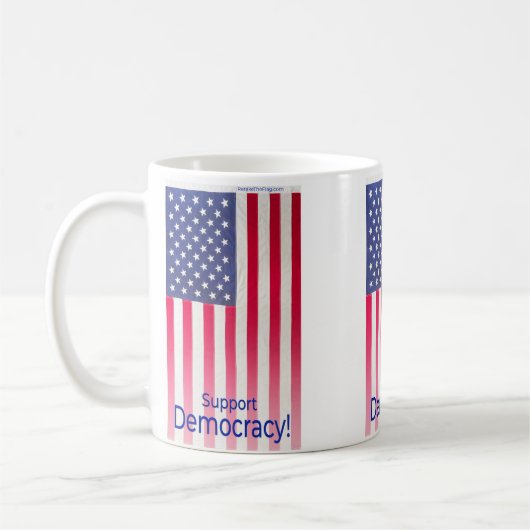Tasse mit der Flag-Meldung "Support Democracy" (Links)