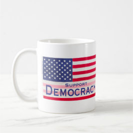 Tasse mit der Flag-Meldung "Support Democracy"