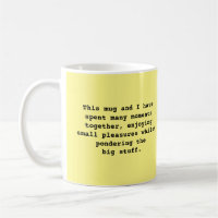 Tasse mit einfachem philosophischen Satz