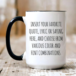 Tasse mit individuellem Text, Zitaten und Sprüchen