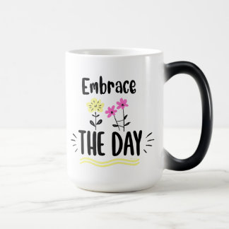 Tasse mit inspirierendem Zitat 'Den Tag annehmen'