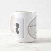 Tasse mit Jane Austen Zitat (Vorderseite Links)