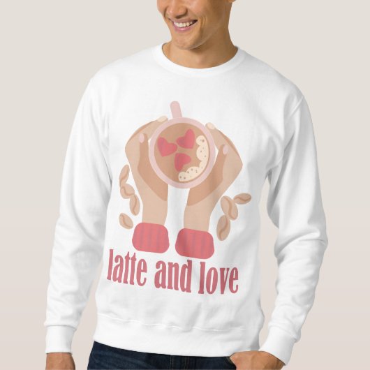 Tasse mit Liebe, Händchen und Kaffee - Angebot Sweatshirt (Vorderseite)