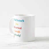 Tasse mit lustigem farbenfrohen Zitat und Bild. (Vorderseite Links)