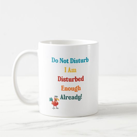 Tasse mit lustigem farbenfrohen Zitat und Bild. (Links)