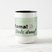 Tasse mit Spruch für werdende Mütter (Zentrum)