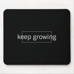 Tasse mit Zitat 'Weiter wachsen' Positive Wachstum Mousepad