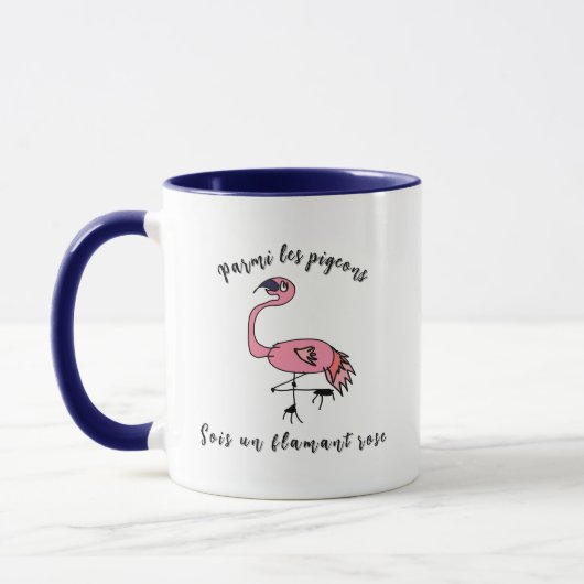 Tasse motivation - Sois un flamant rose (Links)