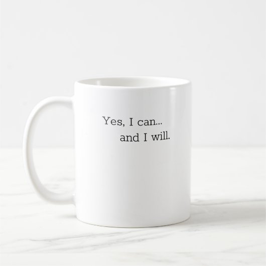 Tasse, Motivation Tasse: Ja, ich kann... und ich. Kaffeetasse (Links)