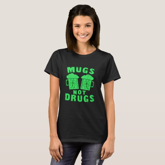 Tasse Nicht Drogen St. Patrick's Day T-Shirt (Vorne ganz)