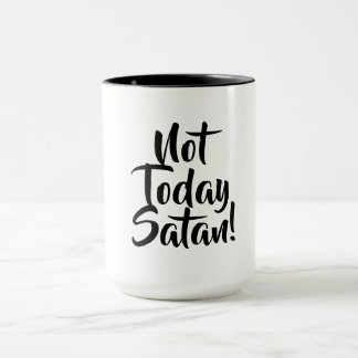 Tasse "Nicht heute Satan"