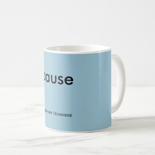 Tasse - Pause (VorderseiteRechts)