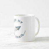 Tasse 'Per My Last Email' (VorderseiteRechts)