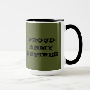 Tasse Proud Army Retiree