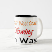 Tasse "schwingen Sie beider Weisen" (VorderseiteRechts)