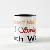 Tasse "schwingen Sie beider Weisen" (Mittel)