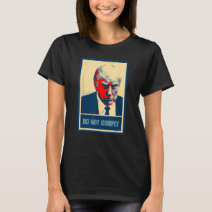 Tasse Shot Mugshot 45 Hope America nicht einhalten T-Shirt