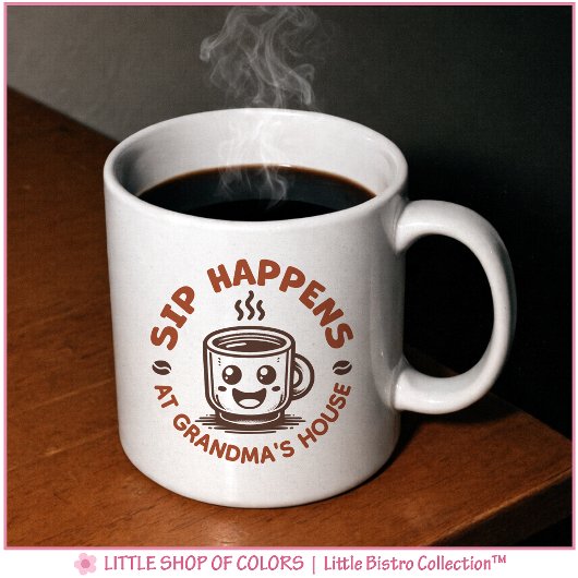 Tasse 'Sip Happens bei Oma'
