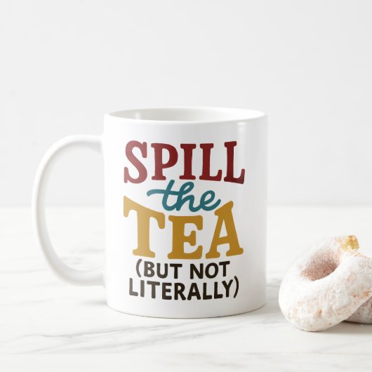 Tasse "Spill the Tee" - Spaß Cup (Mit Donut)