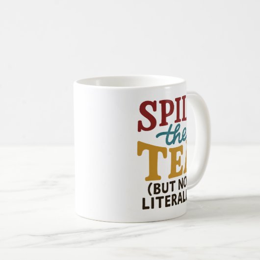Tasse "Spill the Tee" - Spaß Cup (VorderseiteRechts)