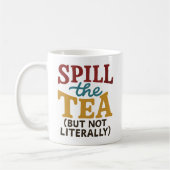 Tasse "Spill the Tee" - Spaß Cup (Links)
