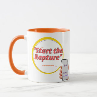Tasse "Start the Rapture"