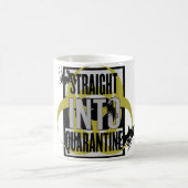 Tasse "Straight Into Quarantine" (Mittel)