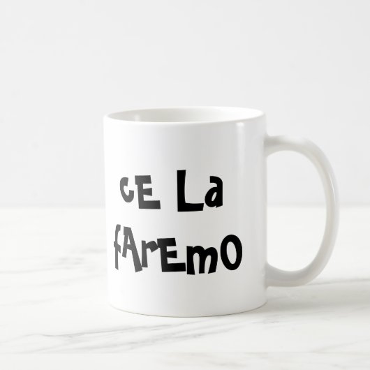 Tasse tazza "Ce la faremo" (Rechts)