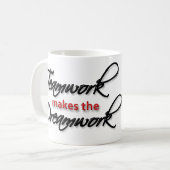 Tasse - "Teamwork macht das Dreamwork! " (Vorderseite Links)